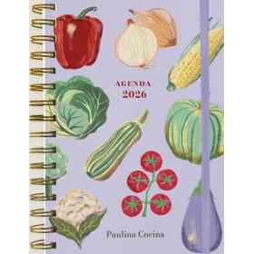 Agenda 2026 Paulina Cocina 15x21 Anillada. Semana a La Vista Fiesta De Verduras