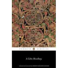 A Celtic Miscellany: Translations From the Celtic Literature (Penguin Classics) (en Inglés)