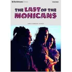 The Last of the Mohicans (Dominoes: Level 3: 1,000 Word Vocabulary) (en Inglés)