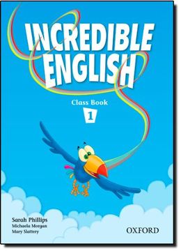 Incredible English. Class Book. per La Scuola Elementare: 1 (Incredible English 1)