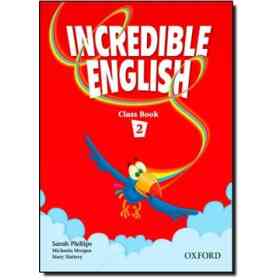 Incredible English. Class Book. per La Scuola Elementare: 2 (Incredible English 2)