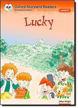 Oxford Storyland Readers Level 5: Oxford Storyland Readers 5. Lucky: Lucky Level 5 (en Inglés)