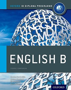 Oxford Ib Diploma Programme: English B. Student's Book (English B for Ib Diploma Programme) - 9780199129683 (en Inglés)