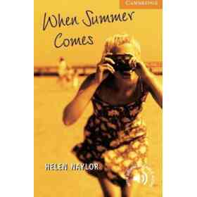 When Summer Comes Level 4 (en Inglés)