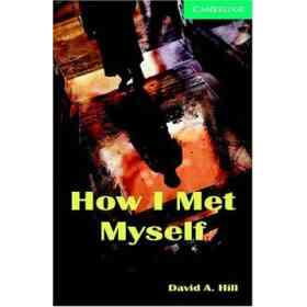 How I Met Myself Level 3 (en Inglés)