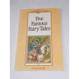 Five Famous Fairy Tales (Longman Classics, Stage 1)