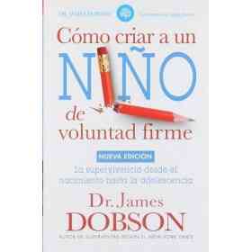Como Criar a Un Niño De Voluntad Firme