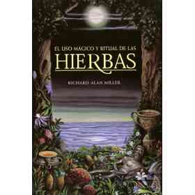 El Uso Magico Y Ritual De Las Hierbas
