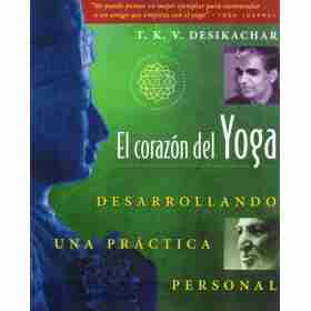 El Corazon Del Yoga