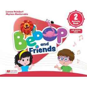 Bebop and Friends 2 Activity Book Macmillan