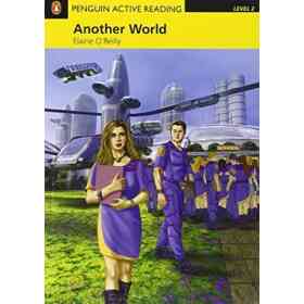 Penguin Active Reading 2: Another World Book and Cd-Rom Pack: Level 2 (Pearson English Active Readers) - 9781405852067 (Penguin Active Reading (Graded Readers)) (en Inglés)