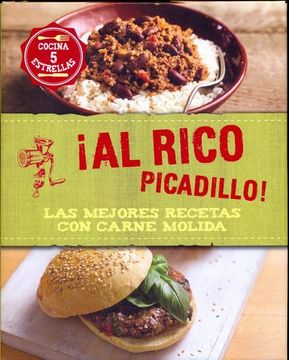 Al Rico Picadillo! Las Mejores Recetas Con Carne Molida (Cocina 5 Estrellas)