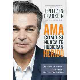Ama Como Si Nunca Te Hubieran Herido
