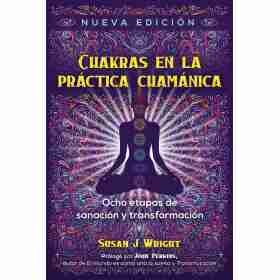 Chakras en La Practica Chamanica
