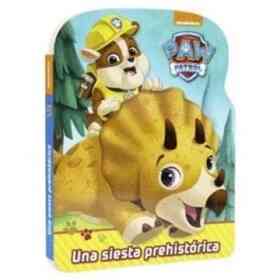 Paw Patrol. Una Siesta Prehistorica / Pd.