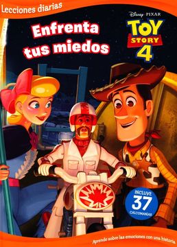 Toy Story 4, Enfrenta Tus Miedos- Lecciones Diarias