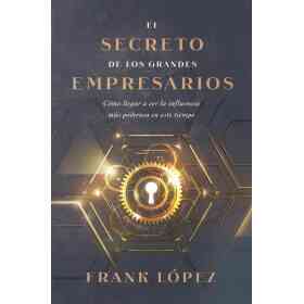 El Secreto De Los Grandes Empresarios