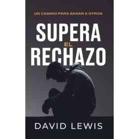 Supera El Rechazo