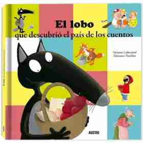 El Lobo Que Descubrio Pais De Los Cuentos