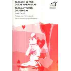 Alicia en El Pais De Las Maravillas / Alicia a Traves Del Espejo