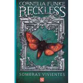 Reckless. Sombras Vivientes