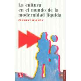 La Cultura en El Mundo De La Modernidad Liquida