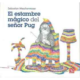 El Estambre Magico Del señor Pug
