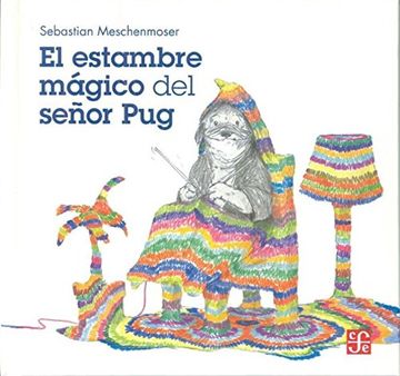 El Estambre Magico Del señor Pug