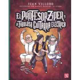El Profesor zíper Y La Fabulosa Guitarra Eléctrica