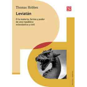 Leviatán, O La Materia, Forma Y Poder De Una República Eclesiástica Y Civil