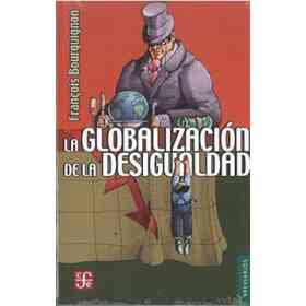 La Globalización De La Desigualdad