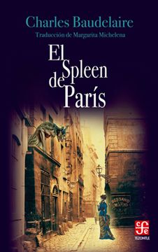 El Spleen De París / the Spleen of Paris (Tezontle)