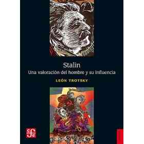 Stalin. Una Valoración Del Hombre Y Su Influencia