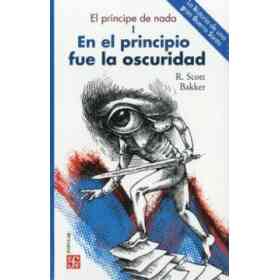 En El Principio Fue La Oscuridad I El Principe De Nada