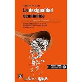 La Desigualdad Económica. Edición Ampliada Con Un Anexo Fundamental De James E. Foster Y Amartya Sen