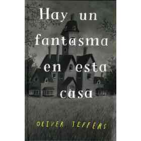 Hay Un Fantasma en Esta Casa