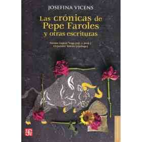 Las Crónicas De Pepe Faroles Y Otras Escrituras