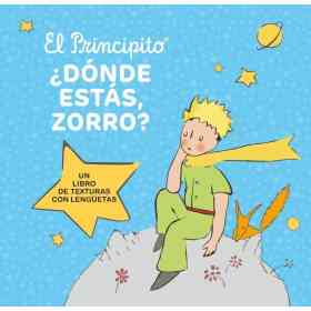 Principito El. Donde Estas Zorro?