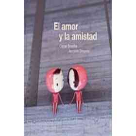 El Amor Y La Amistad