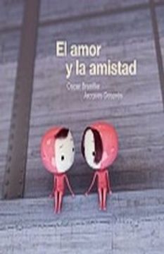 El Amor Y La Amistad