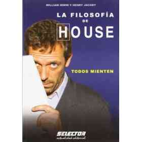 La filosofía De House: Todos Mienten