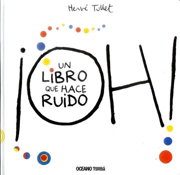 Oh! Un Libro Que Hace Ruido