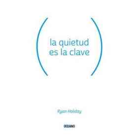 La Quietud Es La Clave