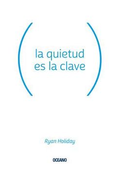 La Quietud Es La Clave