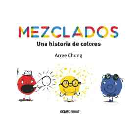 Mezclados - Una Historia De Colores
