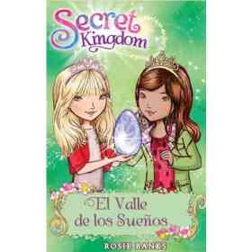 Secret Kingdom 9. El Valle De Los Sueños