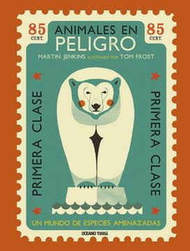 Animales en Peligro: Un Mundo De Especies Amenazadas