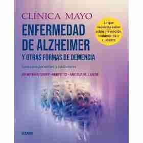 Clinica Mayo. Enfermedad De Alzheimer Y Otras Formas De Demencia