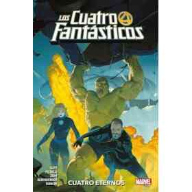 Cuatro Fantasticos 1 Cuatro Eternos [Ilustrado]