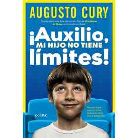 Auxilio! Mi Hijo No Tiene Limites